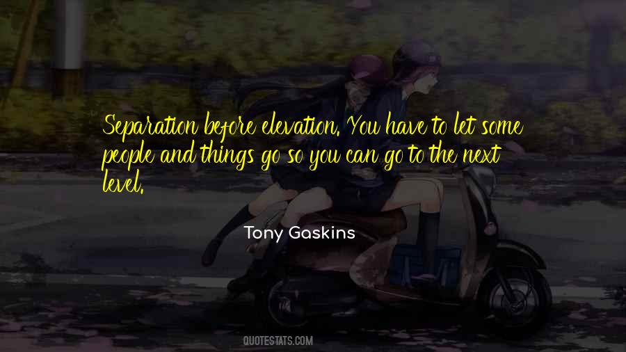 Tony Gaskins Quotes #1725418