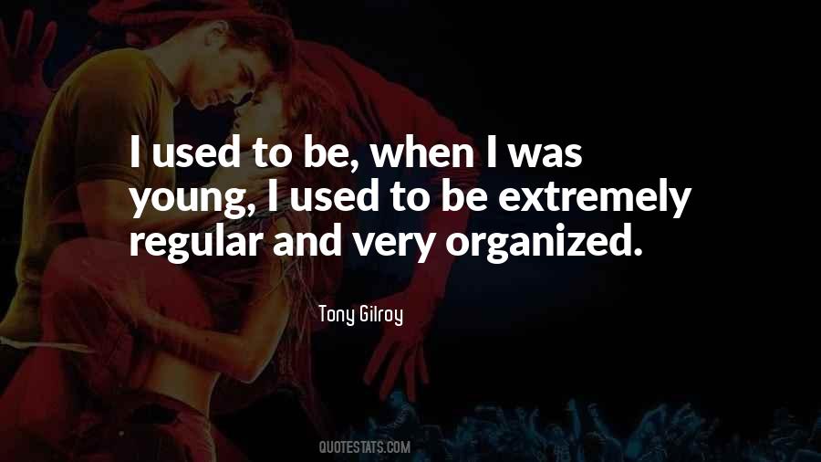 Tony Gilroy Quotes #1290664