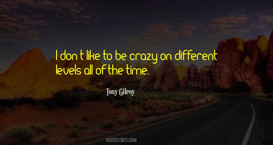 Tony Gilroy Quotes #554871