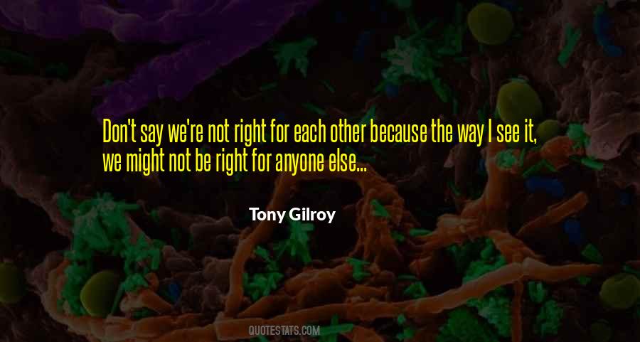 Tony Gilroy Quotes #687925