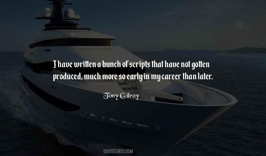 Tony Gilroy Quotes #824940