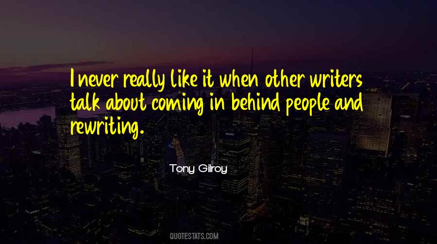 Tony Gilroy Quotes #894755