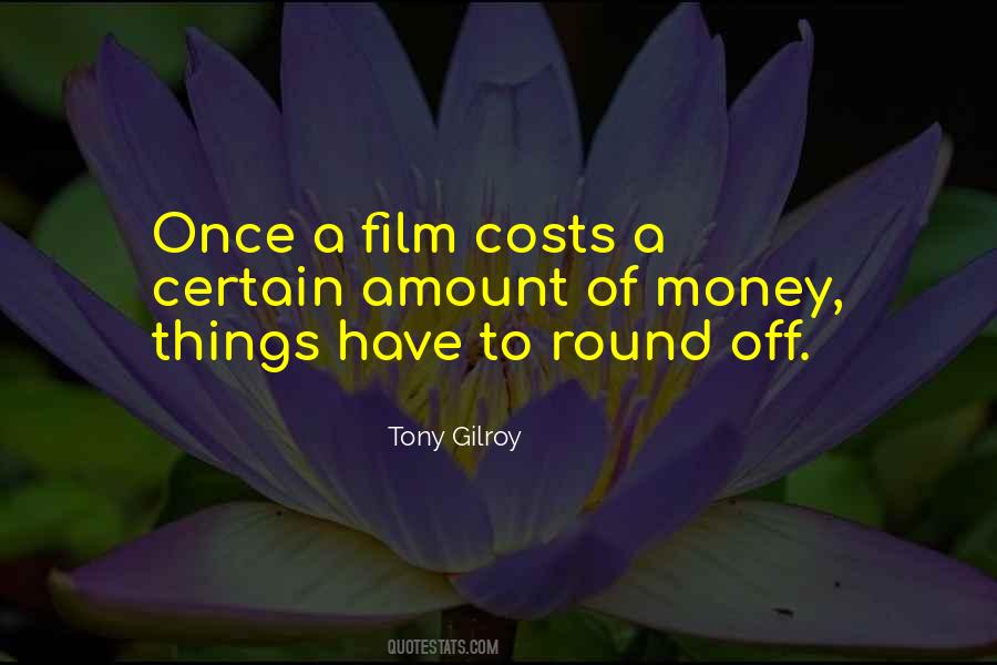 Tony Gilroy Quotes #958515