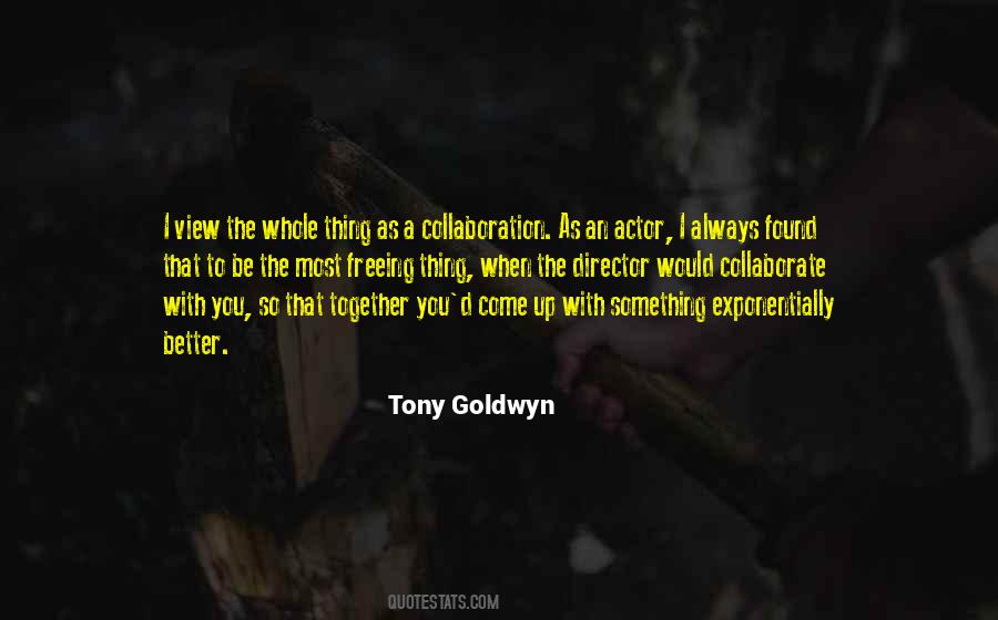 Tony Goldwyn Quotes #1098299