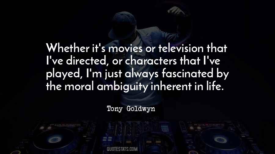 Tony Goldwyn Quotes #1518460