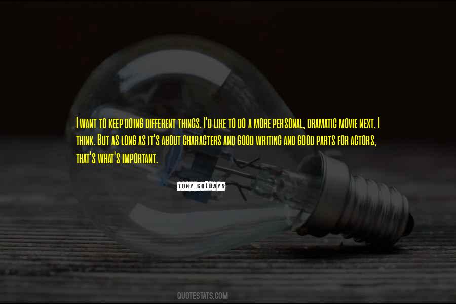 Tony Goldwyn Quotes #472591