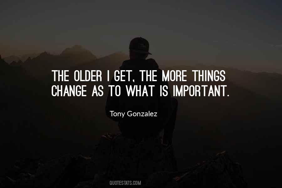 Tony Gonzalez Quotes #854959