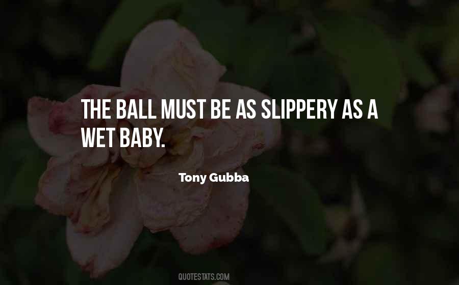 Tony Gubba Quotes #1280444