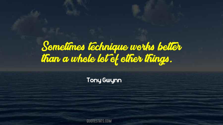 Tony Gwynn Quotes #1304724