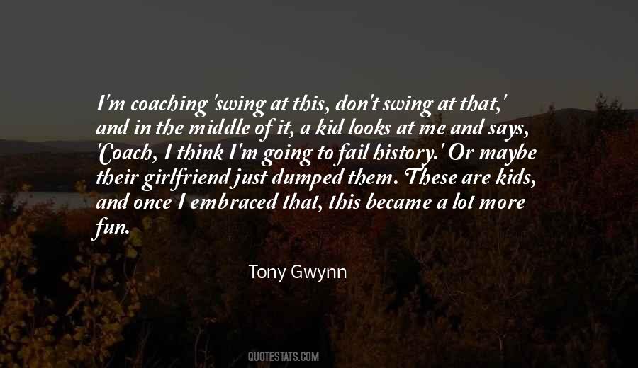 Tony Gwynn Quotes #233377