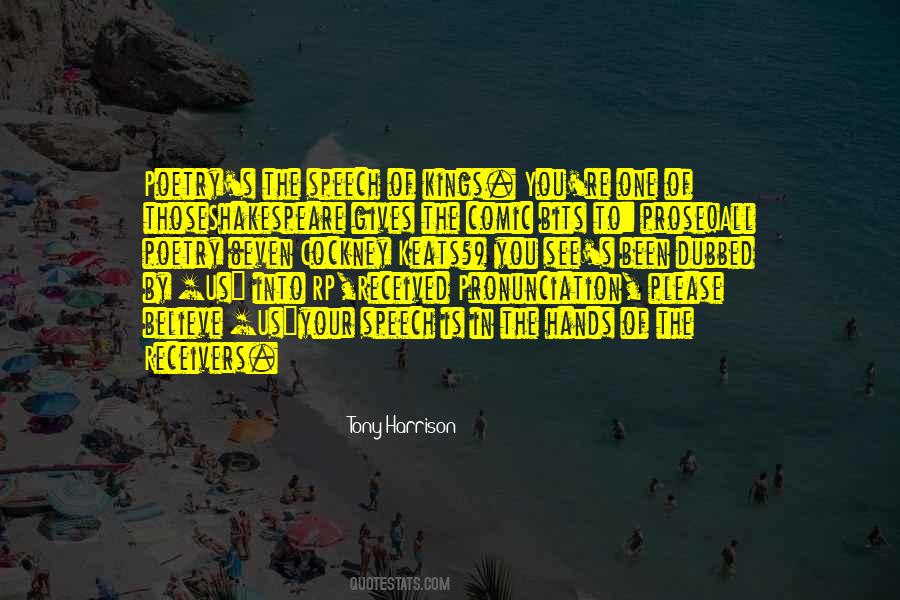 Tony Harrison Quotes #1577171