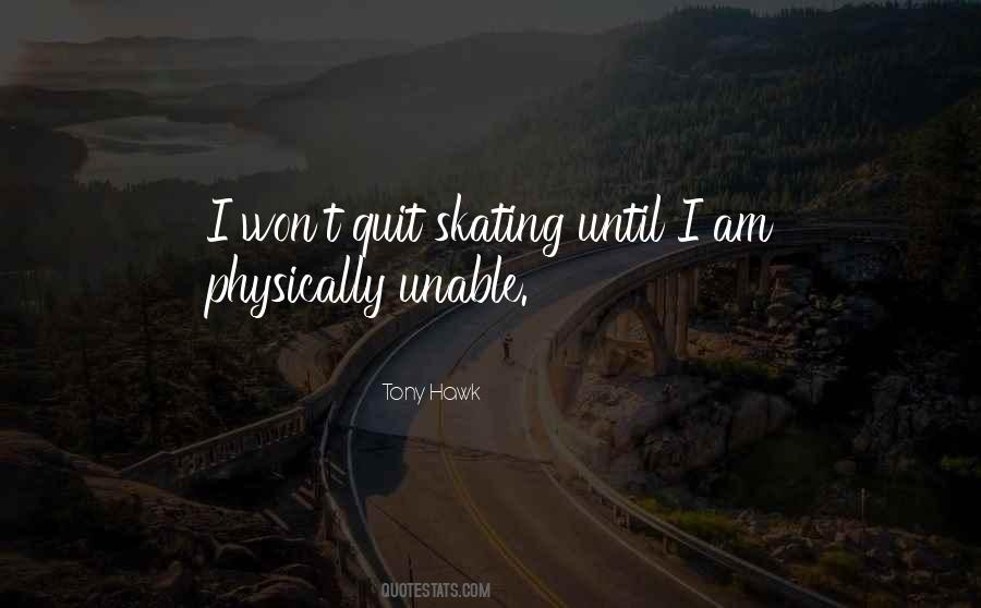 Tony Hawk Quotes #1131712