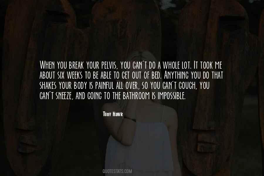 Tony Hawk Quotes #1659280