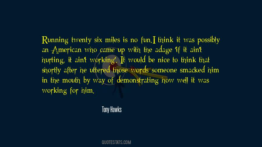 Tony Hawks Quotes #474092