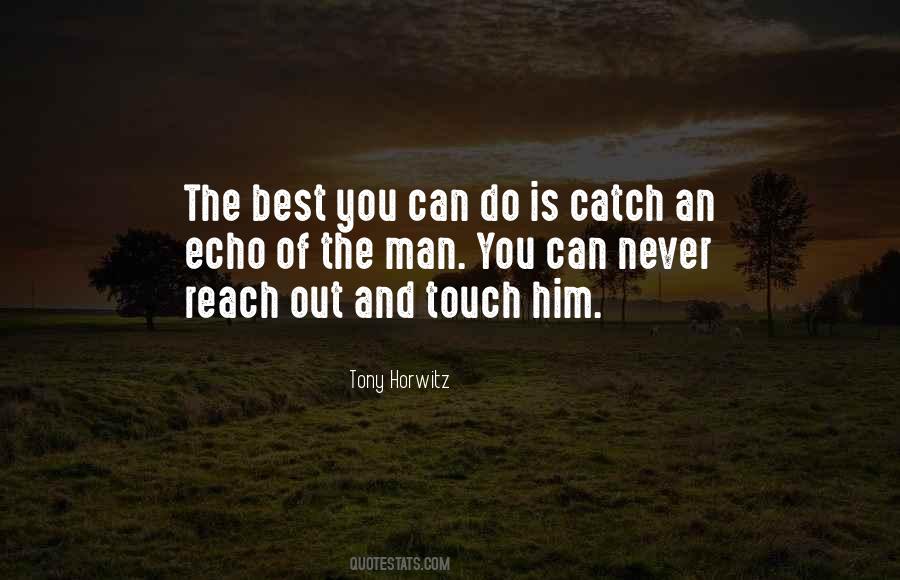 Tony Horwitz Quotes #758802