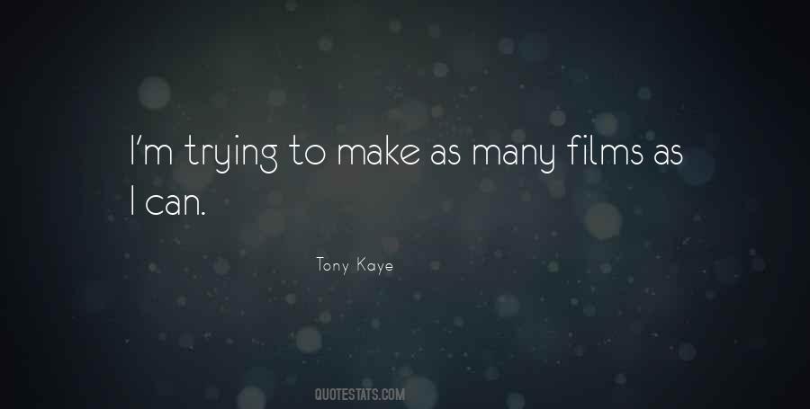 Tony Kaye Quotes #426793