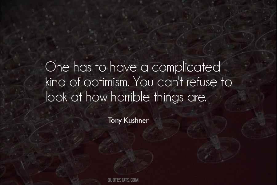 Tony Kushner Quotes #108537