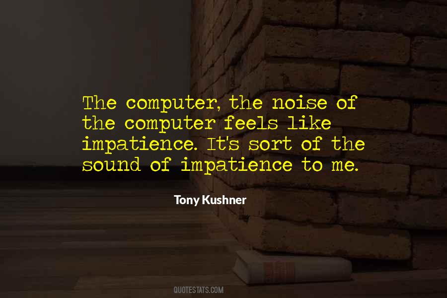 Tony Kushner Quotes #1123332