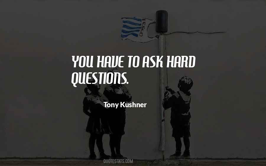 Tony Kushner Quotes #711417