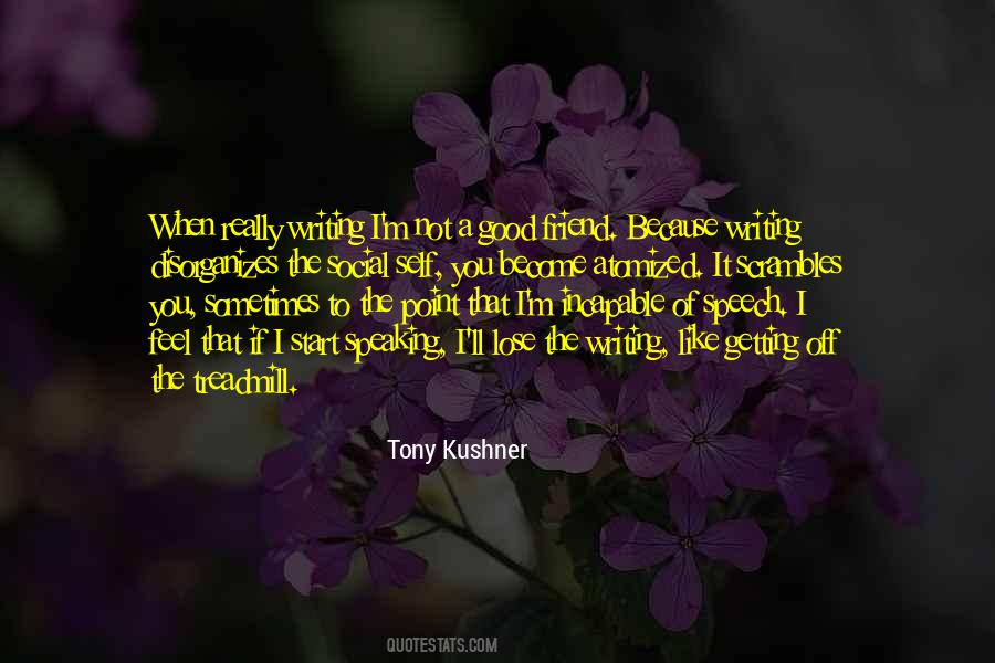 Tony Kushner Quotes #765374