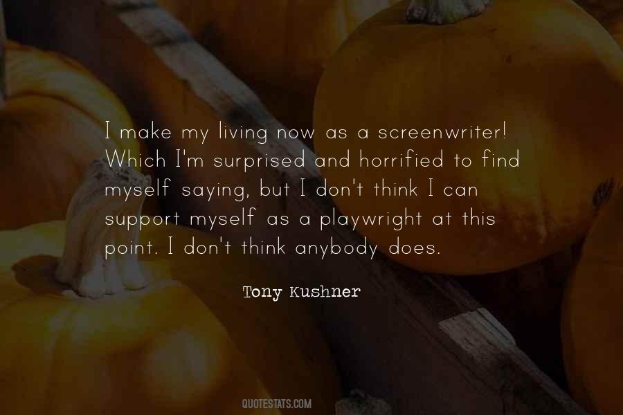 Tony Kushner Quotes #775209