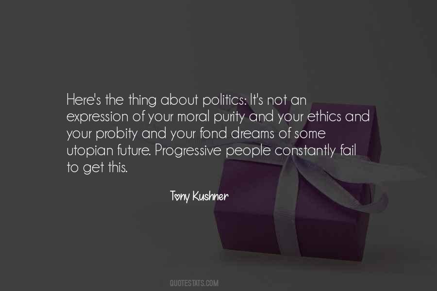 Tony Kushner Quotes #986819