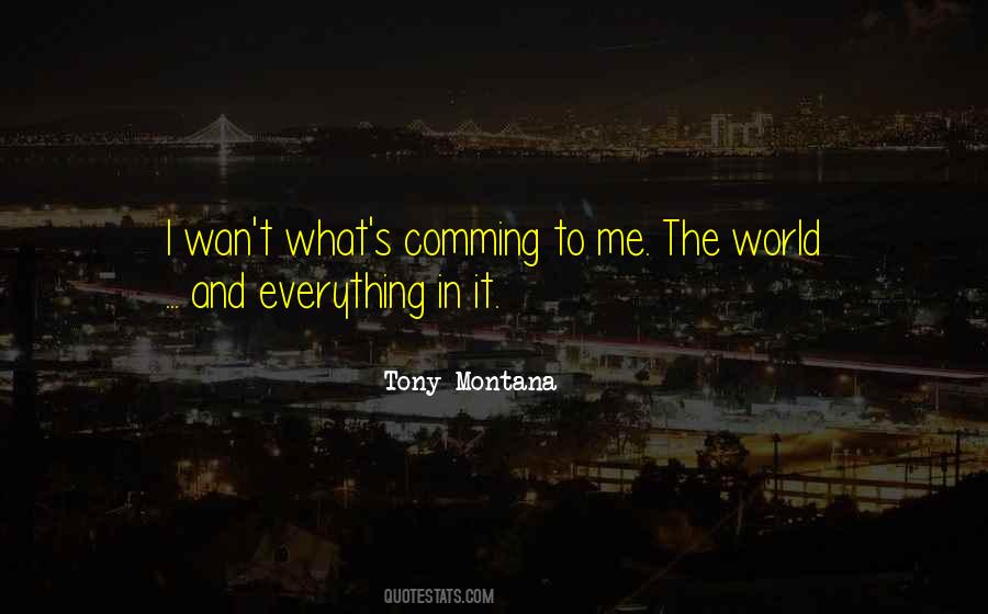 Tony Montana Quotes #1685161 Tony Montana Quotes #1685161