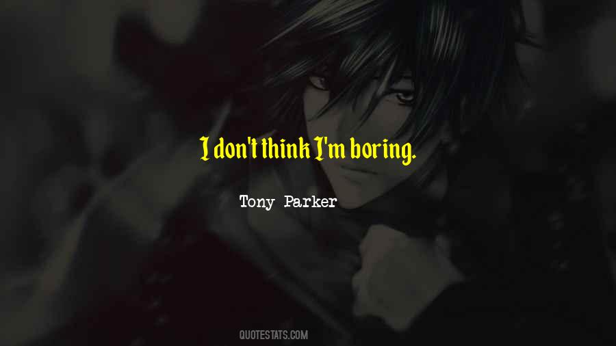 Tony Parker Quotes #1797204