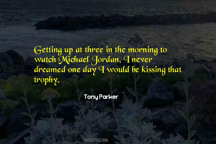 Tony Parker Quotes #757314