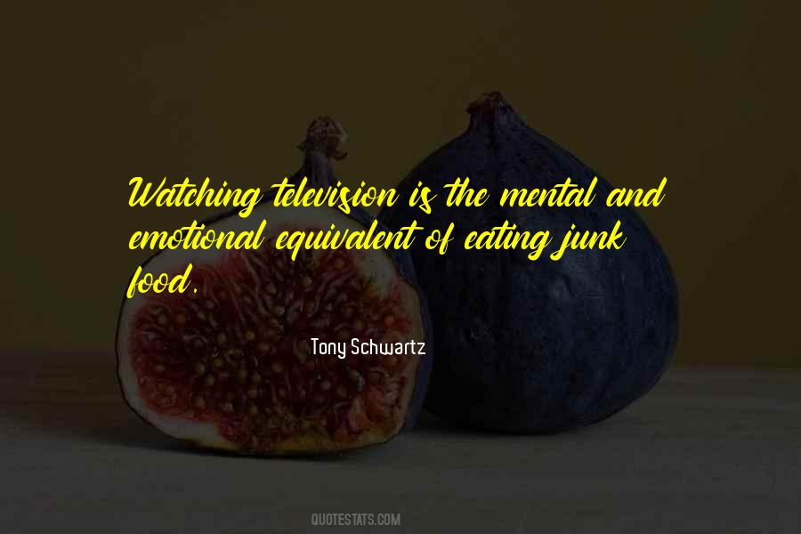 Tony Schwartz Quotes #804877