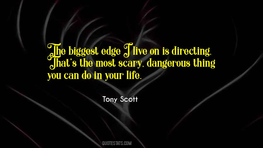 Tony Scott Quotes #1184168