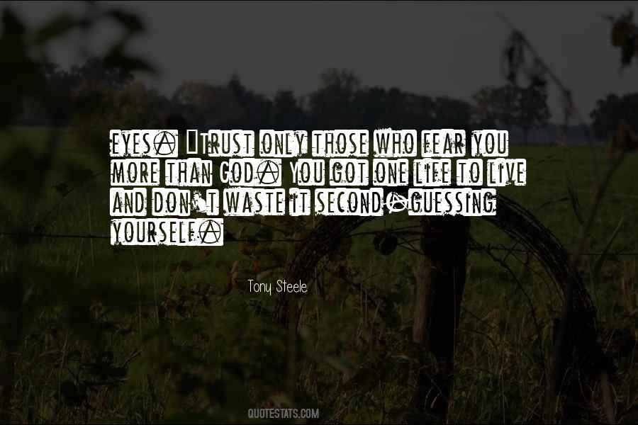 Tony Steele Quotes #1102581