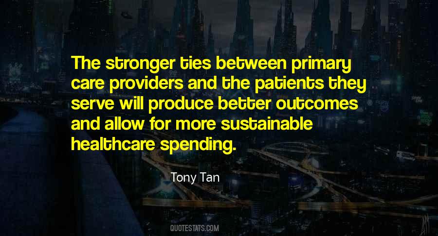 Tony Tan Quotes #1272049