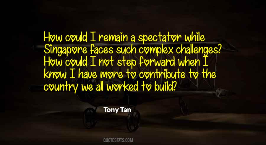 Tony Tan Quotes #277983