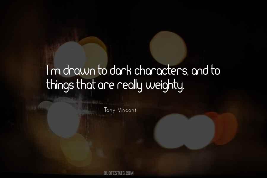 Tony Vincent Quotes #50875