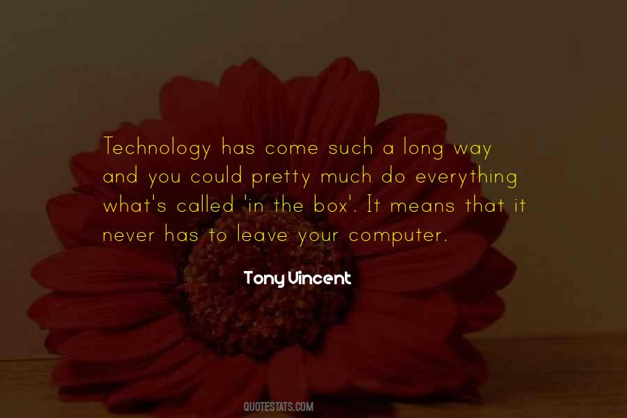Tony Vincent Quotes #680398