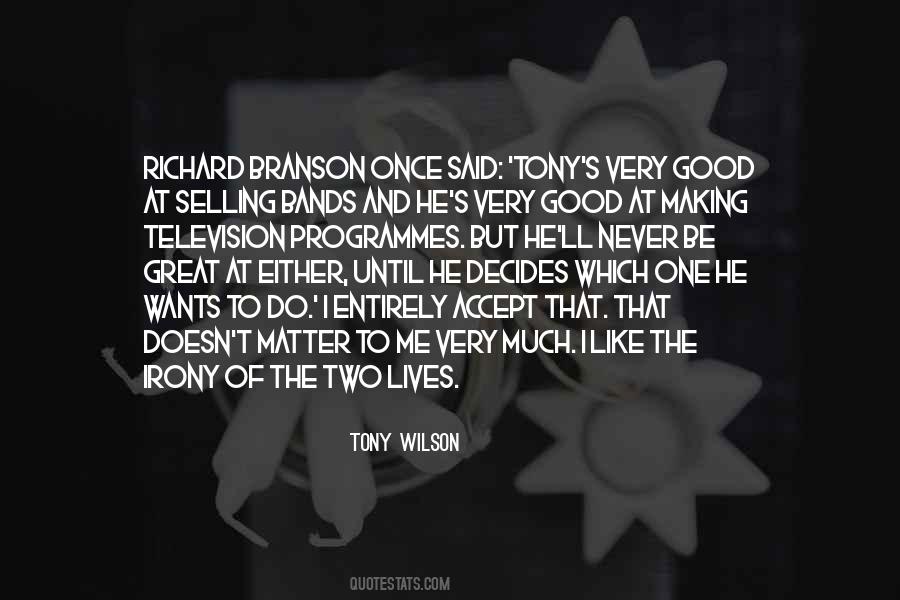 Tony Wilson Quotes #470833