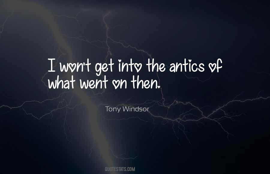 Tony Windsor Quotes #1626998