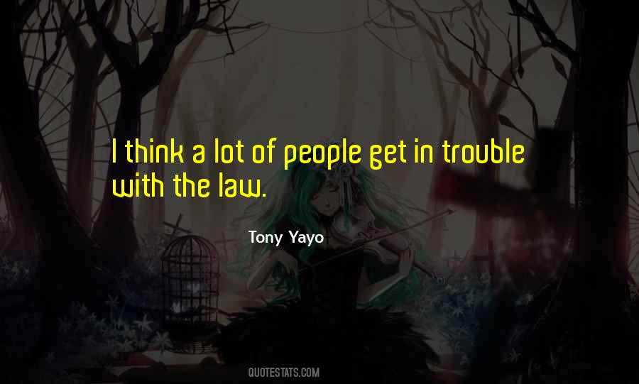 Tony Yayo Quotes #1572607