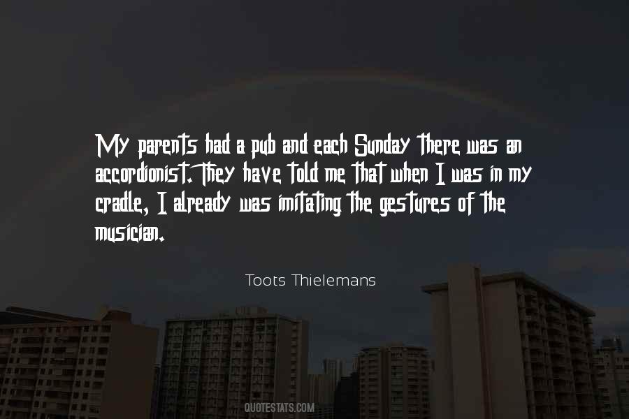 Toots Thielemans Quotes #1710301