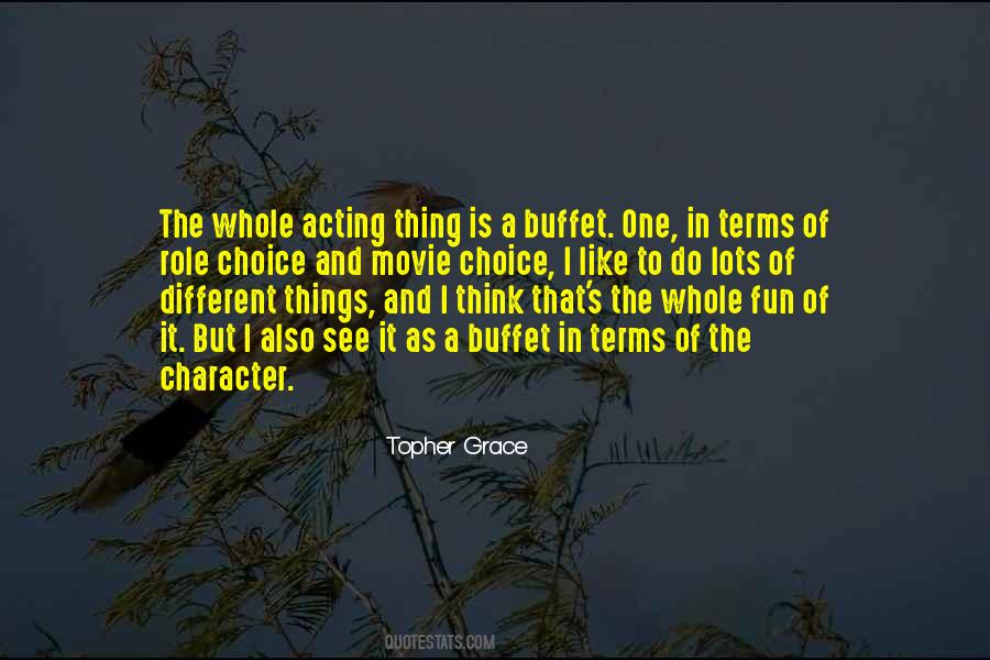 Topher Grace Quotes #819737