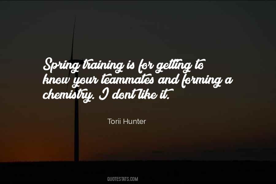 Torii Hunter Quotes #1068051