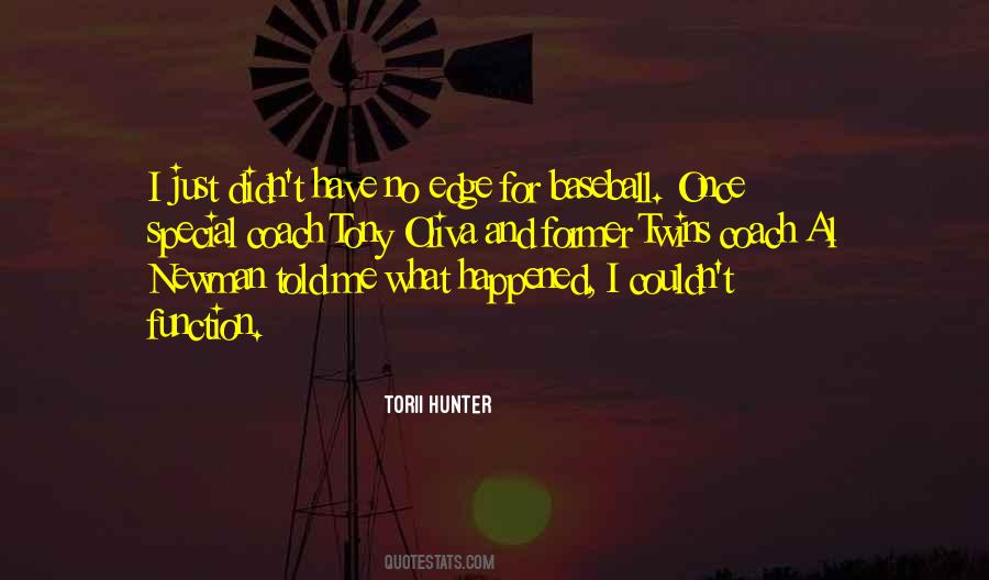 Torii Hunter Quotes #1581220