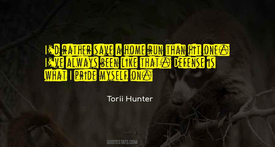 Torii Hunter Quotes #571226