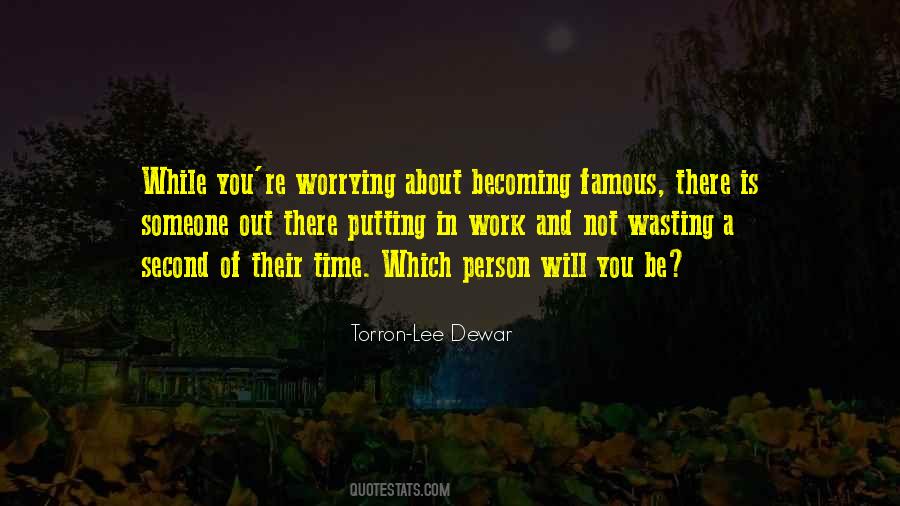 Torron-Lee Dewar Quotes #82891