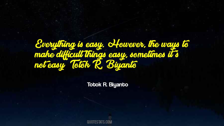 Totok R. Biyanto Quotes #1847753