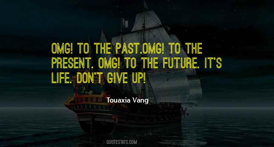 Touaxia Vang Quotes #267434