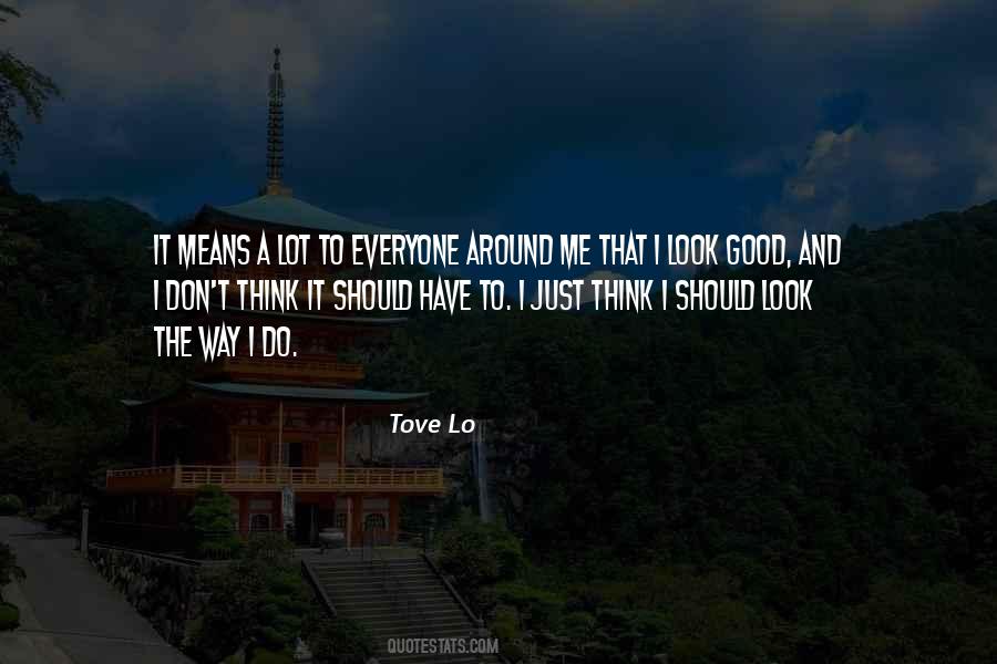 Tove Lo Quotes #1515952