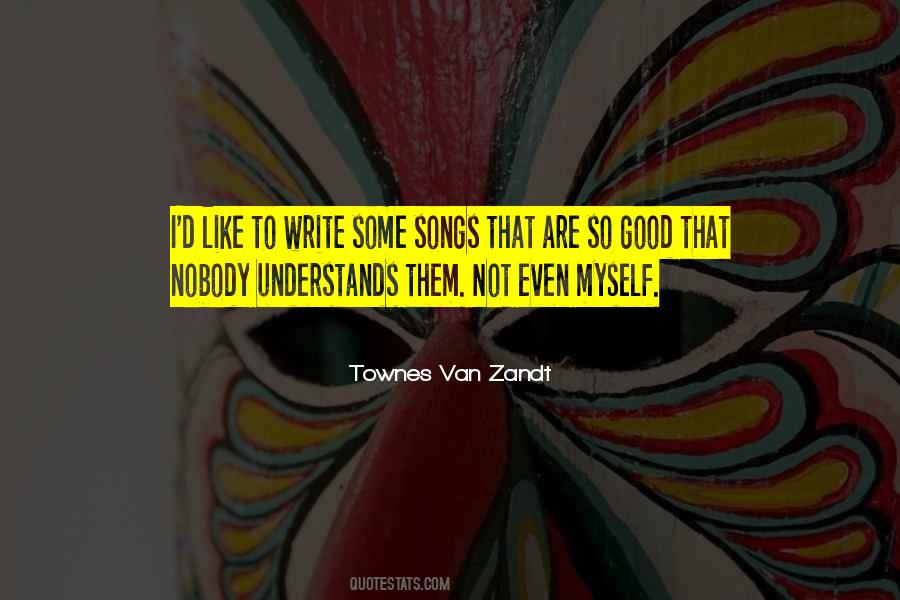 Townes Van Zandt Quotes #1709786