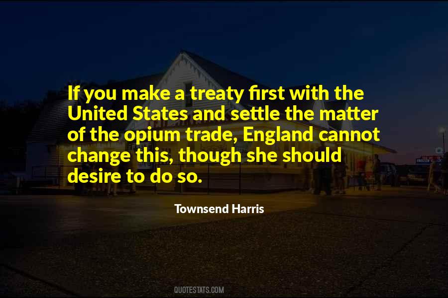 Townsend Harris Quotes #1494115